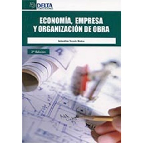ECONOMIA, EMPRESA Y ORGANIZACION DE OBRA - 3ª Edición