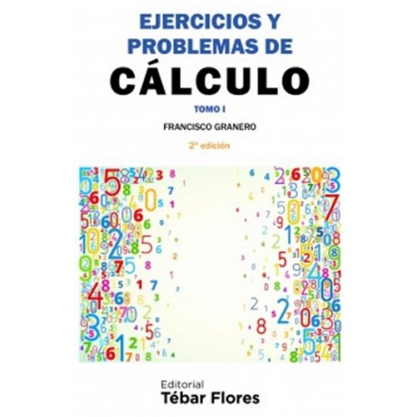 EJERCICIOS Y PROBLEMAS DE CALCULO - Tomo I - 2ª Edición