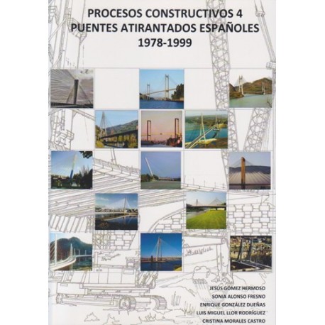 PUENTES ATIRANTADOS ESPAÑOLES 1978-1999. Procesos Constructivos 4