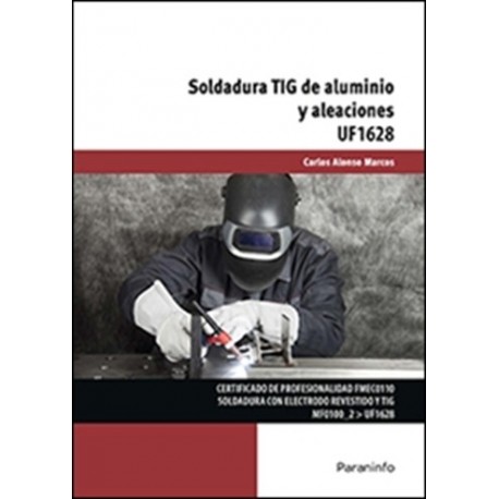 SOLDADURA TIG DE ALUMINIO Y ALEACIONES - UF1628