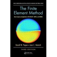 THE FINITE ELEMENT METHOD: BASIC CONCEPTS AND APPLICATIONS WITH MATLAB, MAPLE, AND COMSOL, THIRD EDITION