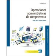 OPERACIONES ADMINISTRATIVAS DE COMPRA VENTA. Edición 2017