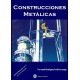 CONSTRUCCIONES METALICAS - REIMPRESIÓN 2017 - 6ª EDICICÓN
