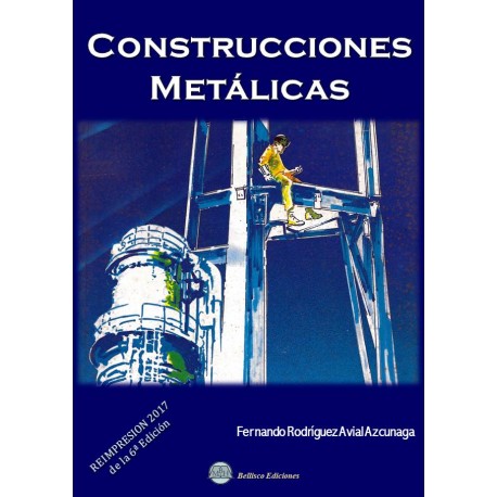 CONSTRUCCIONES METALICAS - REIMPRESIÓN 2017 - 6ª EDICICÓN
