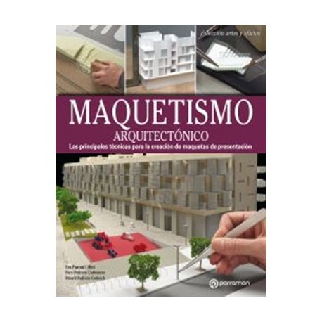 MAQUETISMO ARQUITECTONICO - 2ª Edicicón