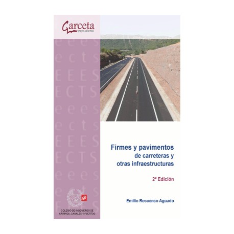 FIRMES Y PAVIMENTOS DE CARRETERAS Y OTRAS INFRAESTRUCTURAS - 2ª Edición