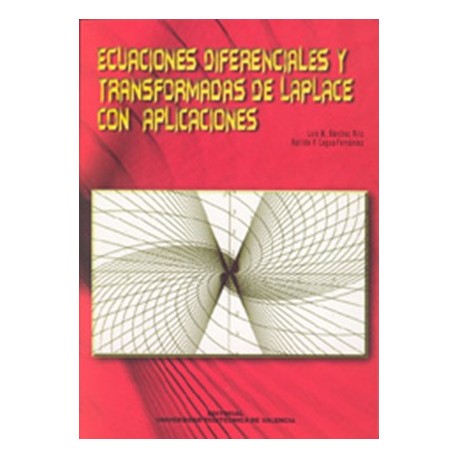 ECUACIONES DIFERENCIALES Y TRANSFORMADAS DE LAPLACE CON APLICACIONES - 5ª Edicción