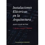 INSTALACIONES ELECTRICAS EN LA ARQUITECTURA 3ª Edición