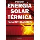 ENERGIA SOLAR TERMICA PARA INSTALADORES - 5ª Edicción