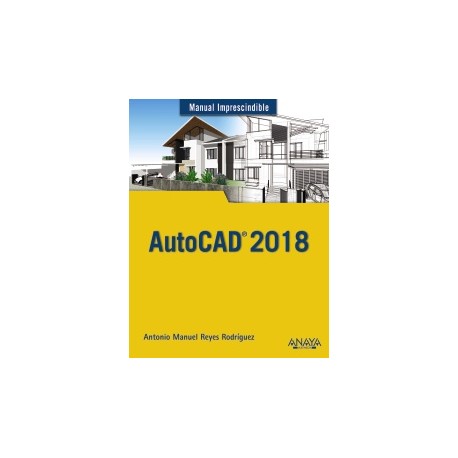 AUTOCAD 2018 (Manual Imprescindible)