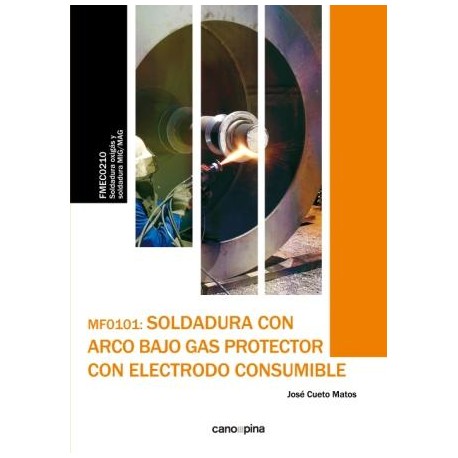 SOLDADURA CON ARCO BAJO GAS PROTECTOR CON ELECTRODO CONSUMIBLE