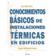 CONOCIMIENTOS BÁSICOS DE INSTALACIONES TÉRMICAS 3ª Edición