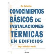 CONOCIMIENTOS BÁSICOS DE INSTALACIONES TÉRMICAS 3ª Edición