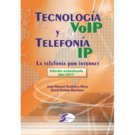 TECNOLOGIA VoIP y TELEFONIA IP. Edición 2017