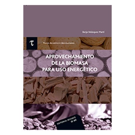 APROVECHAMIENTO DE LA BIOMASA PARA USO ENERGÉTICO - 2ª edición