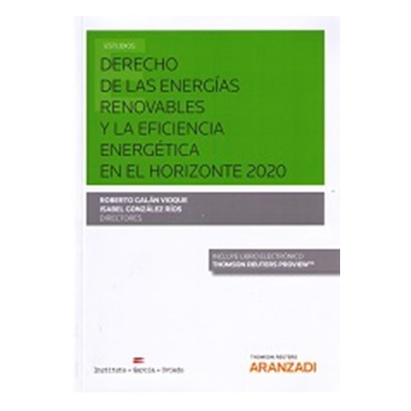DERECHO DE LAS ENERGÍAS RENOVABLES Y LA EFICIENCIA ENERGÉTICA EN EL HORIZONTE 2020 - FORMATO DUO