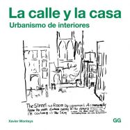 LA CALLE Y LA CASA. Urbanismo para Interiores