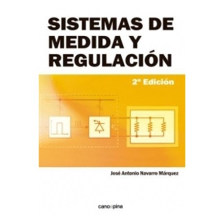 SISTEMAS DE MEDIDA Y REGULACION - 2ª Edición