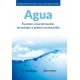 AGUA. Furntes, Caracterización, Tecnología y Gestión Sustentable