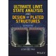 ULTIMATE LIMIT STATE ANALYSIS AND DESIGN OF PLATED STRUCTURES, 2ND EDITION