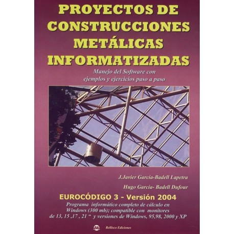 PROYECTOS DE CONSTRUCCION DE ESTRUCTURAS METALICAS INFORMATIZADAS