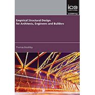 EMPIRICAL STRUCTURAL DESIGN FOR ARCHITECTS, ENGINEERS AND BUILDERS