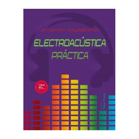 ELECTROACUSTICA PRACTICA - 2ª Edición
