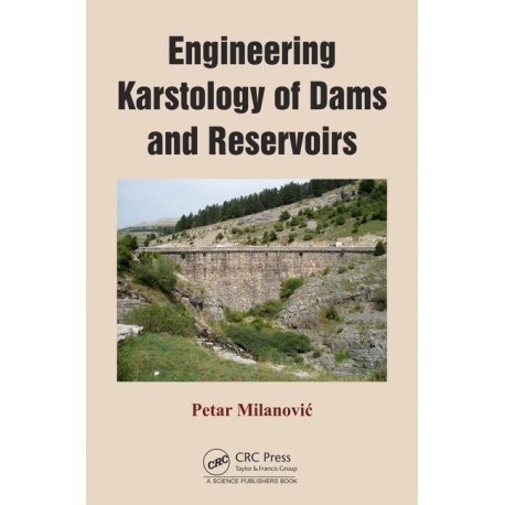 ENGINEERING KARSTOLOGY OF DAMS AND RESERVOIRS