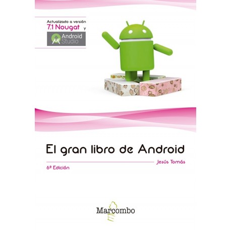 EL GRAN LIBRO DE ANDROID - 6ª Edición
