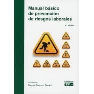 MANUAL BASICO PARA LA PREVENCION DE RIESGOS LABORALES - 4ª Edición