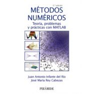METODOS NUMERICOS. Teoría, problemas y prácticas con MATLAB - 5ª Edicición