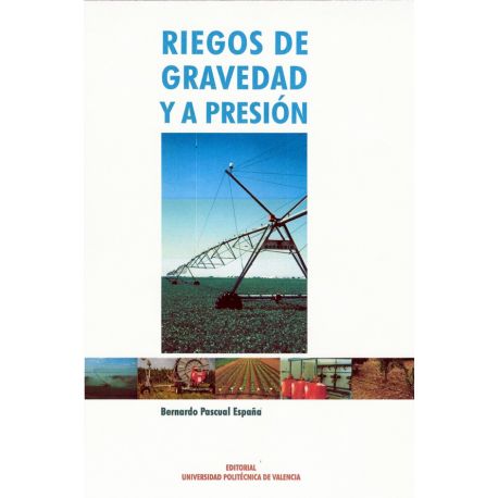 RIEGOS DE GRAVEDAD Y A PRESION - 3ª Edición
