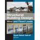 STRUCTURAL BUILDING DESIGN: WIND AND FLOOD LOADS