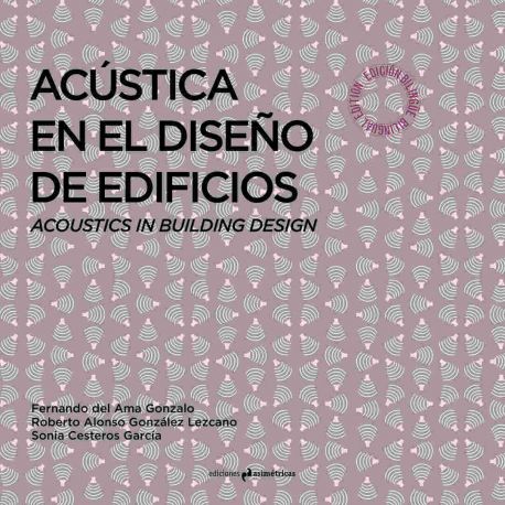 ACUSTICA EN EL DISEÑO DE EDIFICIOS. Acoustic in Building Design