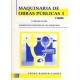 MAQUINARIA DE OBRAS PUBLICAS I. Introducción. Elementos comunes de las máquinas