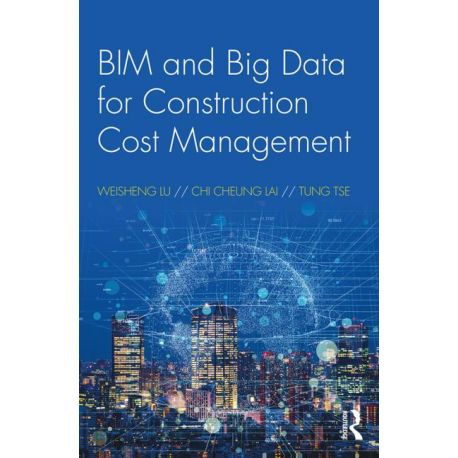 BIM AND BIG DATA FOR CONSTRUCTION COST MANAGEMENT