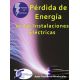 PERDIDA DE ENERGIA EN LAS INSTALACIONES ELECTRICAS