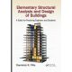 ELEMENTARY STRUCTURAL ANALYSIS AND DESIGN OF BUILDINGS: A GUIDE FOR PRACTICING ENGINEERS AND STUDENTS