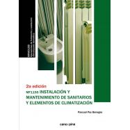 INSTALACION Y MANTENIMIENTO DE SANITARIOS Y ELEMENTOS DE CLIMATIZACION - 2ª Edición