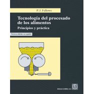 TECNOLOGIA DEL PROCESADO DE LOS ALIMENTOS PRINCIPIOS Y PRACTICA . 3ª Edición