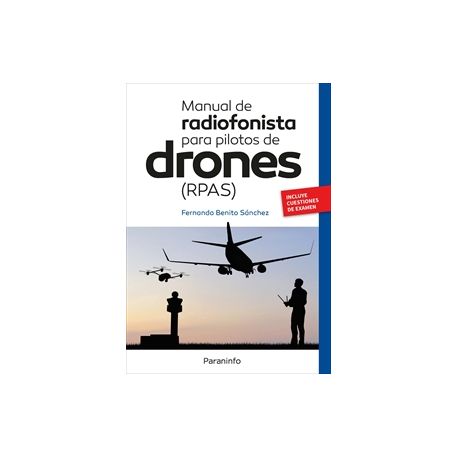 MANUAL DE RADIOFONISTA PARA PILOTOS DE DRONES RPAS