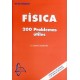 FISICA. 200 PROBLEMAS ÚTILES