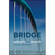 BRIDGE DESIGN: CONCEPTS AND ANALYSIS