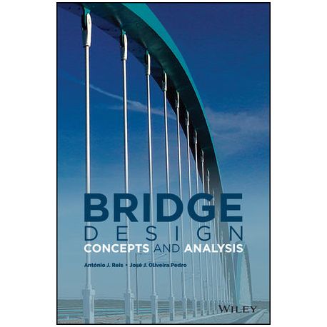 BRIDGE DESIGN: CONCEPTS AND ANALYSIS