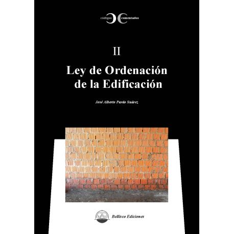 LEY DE ORDENACION DE LA EDIFICACION. Códigos Comentados II