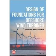 DESIGN OF FOUNDATIONS FOR OFFSHORE WIND TURBINES