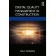 DIGITAL QUALITY MANAGEMENT IN CONSTRUCTION
