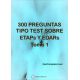 300 PREGUNTAS TIPO TEST SOBRE ETAPs Y EDAPs - Tomo I