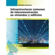 INFRAESTRUCTURAS COMUNES DE TELECOMUNICACION EN VIVIENDAS Y EDIFICIOS.Edicion 2019