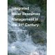 INTEGRATED WATER RESOURCES MANAGEMENT IN THE 21ST CENTURY: REVISITING THE PARADIGM